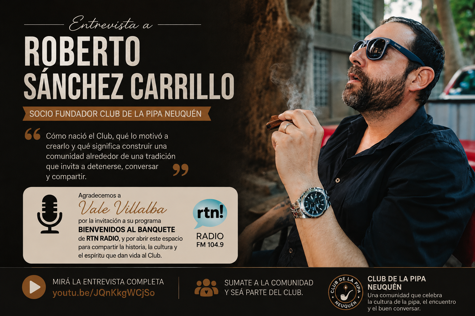 🎙️ ENTREVISTA A ROBERTO SÁNCHEZ CARRILLO | SOCIO FUNDADOR CLUB DE LA PIPA NEUQUÉN